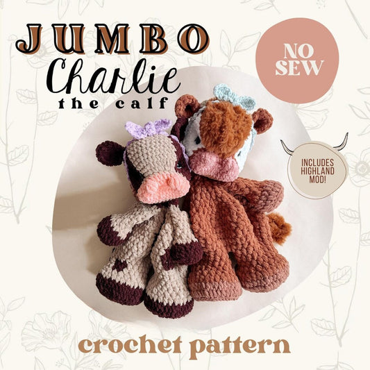 JUMBO Charlie the Calf Crochet Pattern